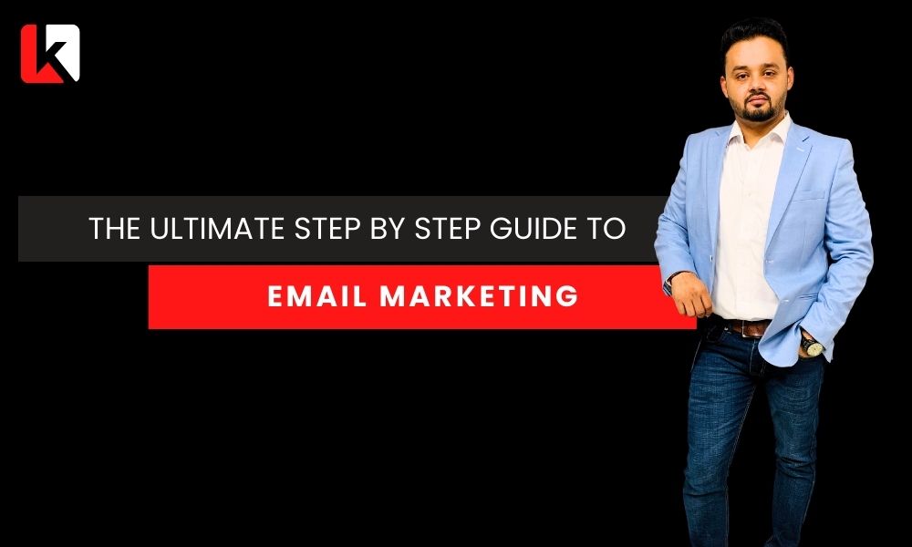 The Ultimate Step by Step Guide to Email Marketing by Digital wallah